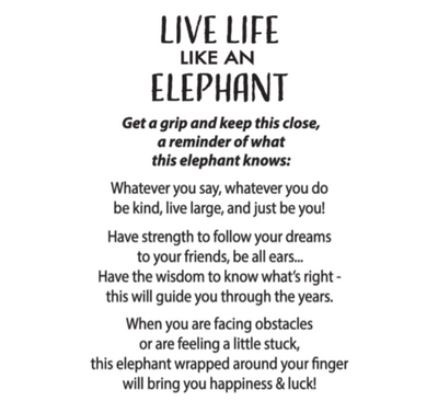 Live Life Like a Elephant Grip Ring